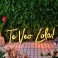 Te Veo Lola Orange Neon Sign