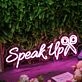 Speak Up Purple Neon Sign
