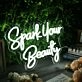 Spark Your Beauty White Neon Sign