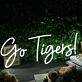 Go Tigers White Neon Sign