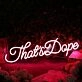 That's Dope Purple Neon Sign