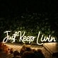 Just Keep Living Yellow Neon Sign