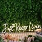Just Keep Living Yellow Neon Sign