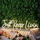 Just Keep Living Yellow Neon Sign