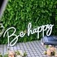 Be Happy White Neon Sign
