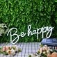 Be Happy White Neon Sign
