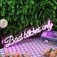 Bad Bitches Only Purple Neon Sign