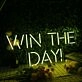 Win The Day yellow Custom Neon Sign