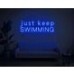 Just Keep Swimming Neon Sign