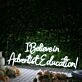 I Believe In Adventist Education White Neon Sign