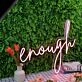 Enough Red Neon Sign