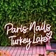 Paris Nails Turkey Lake Red Neon Sign