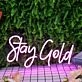 Stay Gold Purple Neon Sign