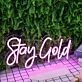 Stay Gold Purple Neon Sign