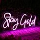 Stay Gold Purple Neon Sign