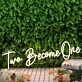 Two Become One Yellow Neon Sign