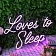 Loves to Sleep Purple Neon Sign