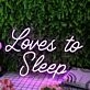 Loves to Sleep Purple Neon Sign