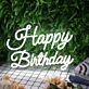 Happy Birthday White Neon Sign