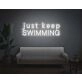 Just Keep Swimming Neon Sign