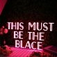This Must Be The Place Red Neon Sign
