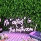 No Selfies In The Bathroom Purple Neon Sign