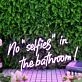 No Selfies In The Bathroom Purple Neon Sign