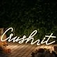 Crush It Yellow Neon Sign