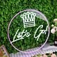 Let's Go With Crown Custom Neon Sign