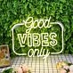 Good Vibes Only Yellow Neon Sign