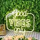 Good Vibes Only Yellow Neon Sign