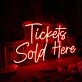 Tickets Sold Here Red Neon Sign