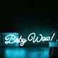 Baby Wow Blue Neon Sign
