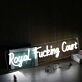 Royal Fucking Court White Neon Sign