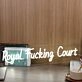 Royal Fucking Court White Neon Sign