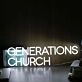 Generations Church White Neon Sign