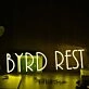 Byrd Rest Yellow Neon Sign