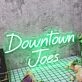 Downtown Joes Green Neon Sign
