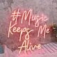 Music Keeps Me Alive Red Neon Sign