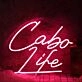Cabo Life Red Neon Sign