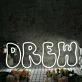 Drew White Custom Neon Sign
