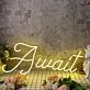 Await Yellow Neon Sign