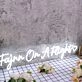 Fajnn On A Flight White Neon Sign