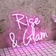Rise And Glam Purple Neon Sign