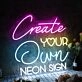 Create Your Own Neon Sign Neon Sign