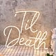 Til Death Yellow Neon Sign