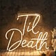 Til Death Yellow Neon Sign