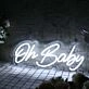 Oh Baby White Neon Sign