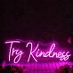 Try Kindness Purple Neon Sign