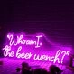 Who Am I The Beer Wench Pink Neon Sign